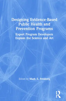 Feinberg |  Designing Evidence-Based Public Health and Prevention Programs | Buch |  Sack Fachmedien