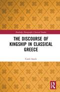 Atack |  The Discourse of Kingship in Classical Greece | Buch |  Sack Fachmedien