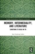Tanderup Linkis |  Memory, Intermediality, and Literature | Buch |  Sack Fachmedien