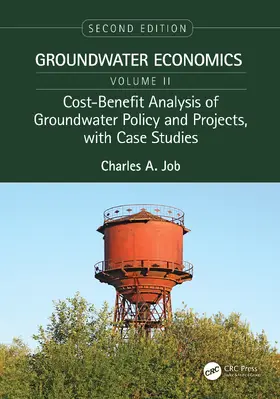 Job | Cost-Benefit Analysis of Groundwater Policy and Projects, with Case Studies | Buch | 978-0-367-20551-5 | www.sack.de