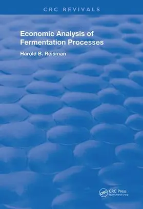 Reisman |  Economic Analysis of Fermentation Processes | Buch |  Sack Fachmedien
