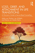 van Wielink / Wilhelm / van Geelen-Merks |  Loss, Grief, and Attachment in Life Transitions | Buch |  Sack Fachmedien