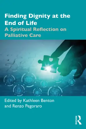 Benton / Pegoraro |  Finding Dignity at the End of Life | Buch |  Sack Fachmedien