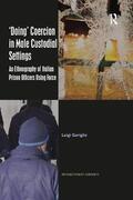 Gariglio |  'Doing' Coercion in Male Custodial Settings | Buch |  Sack Fachmedien