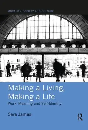 James |  Making a Living, Making a Life | Buch |  Sack Fachmedien