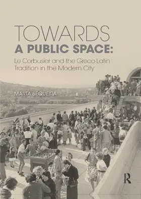Sequeira |  Towards a Public Space | Buch |  Sack Fachmedien