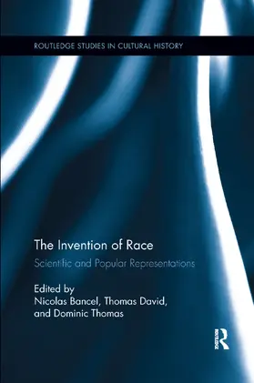 Bancel / David / Thomas |  The Invention of Race | Buch |  Sack Fachmedien