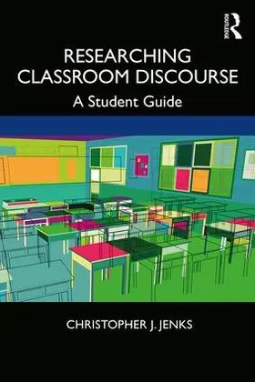 Jenks |  Researching Classroom Discourse | Buch |  Sack Fachmedien