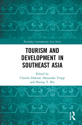 Dolezal / Trupp / Bui |  Tourism and Development in Southeast Asia | Buch |  Sack Fachmedien