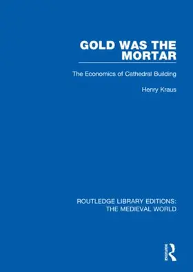 Kraus |  Gold Was the Mortar | Buch |  Sack Fachmedien