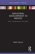 Tijerina |  Industrial Development in Mexico | Buch |  Sack Fachmedien