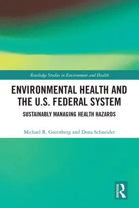 Greenberg / Schneider |  Environmental Health and the U.S. Federal System | Buch |  Sack Fachmedien