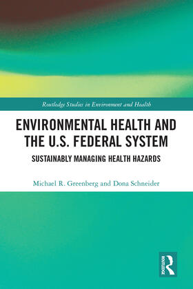 Greenberg / Schneider | Environmental Health and the U.S. Federal System | Buch | 978-0-367-20995-7 | sack.de