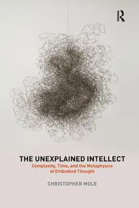 Mole | The Unexplained Intellect | Buch | 978-0-367-21067-0 | www.sack.de