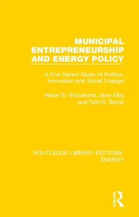 Woodward / Ellig / Burns |  Municipal Entrepreneurship and Energy Policy | Buch |  Sack Fachmedien