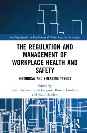 Sheldon / Gregson / Lansbury |  The Regulation and Management of Workplace Health and Safety | Buch |  Sack Fachmedien