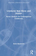 Wohlwend |  Literacies that Move and Matter | Buch |  Sack Fachmedien