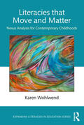 Wohlwend |  Literacies that Move and Matter | Buch |  Sack Fachmedien
