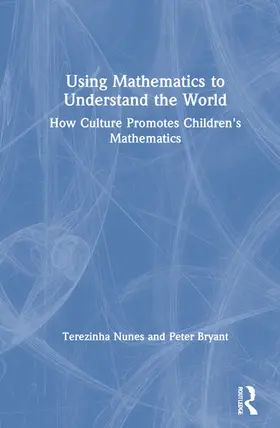 Nunes / Bryant | Using Mathematics to Understand the World | Buch | 978-0-367-21168-4 | sack.de