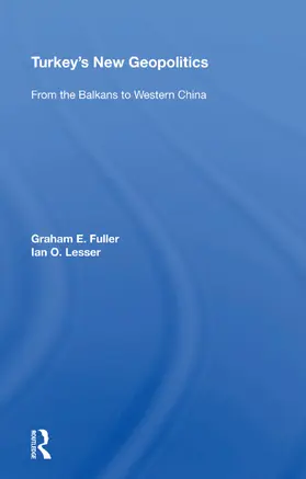 Fuller |  Turkey's New Geopolitics | Buch |  Sack Fachmedien