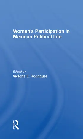 Rodriguez |  Women's Participation In Mexican Political Life | Buch |  Sack Fachmedien
