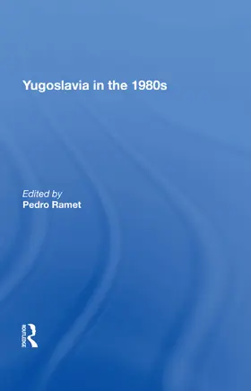Ramet |  Yugoslavia In The 1980s | Buch |  Sack Fachmedien
