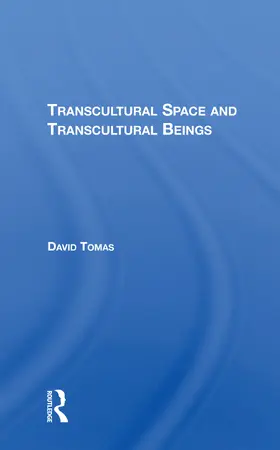 Tomas |  Transcultural Space And Transcultural Beings | Buch |  Sack Fachmedien