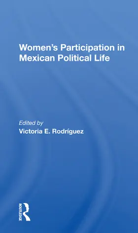 Rodriguez |  Women's Participation In Mexican Political Life | Buch |  Sack Fachmedien