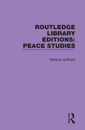 Various |  Routledge Library Editions: Peace Studies | Buch |  Sack Fachmedien