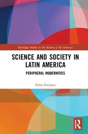 Kreimer |  Science and Society in Latin America | Buch |  Sack Fachmedien