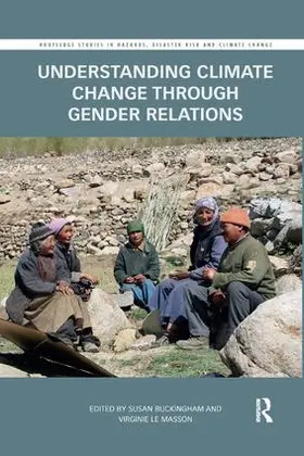 Buckingham / Le Masson |  Understanding Climate Change through Gender Relations | Buch |  Sack Fachmedien