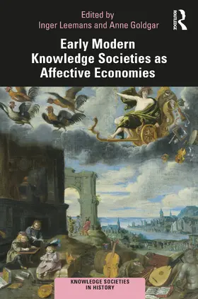 Goldgar / Leemans |  Early Modern Knowledge Societies as Affective Economies | Buch |  Sack Fachmedien