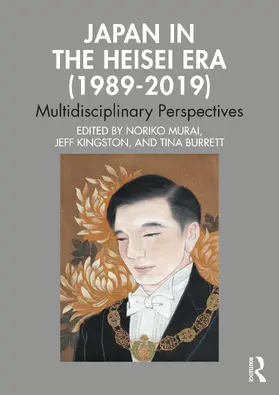 Murai / Kingston / Burrett |  Japan in the Heisei Era (1989-2019) | Buch |  Sack Fachmedien