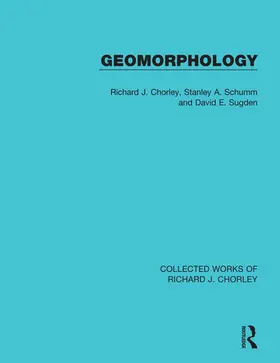 Chorley / Schumm / Sugden |  Geomorphology | Buch |  Sack Fachmedien