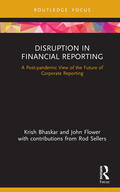 Bhaskar / Flower |  Disruption in Financial Reporting | Buch |  Sack Fachmedien