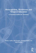 Larkin / Freathy / Doney |  Metacognition, Worldviews and Religious Education | Buch |  Sack Fachmedien