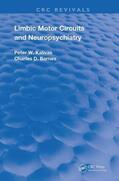 Kalivas / Barnes |  Limbic Motor Circuits and Neuropsychiatry | Buch |  Sack Fachmedien
