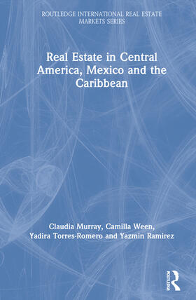 Murray / Ween / Torres-Romero |  Real Estate in Central America, Mexico and the Caribbean | Buch |  Sack Fachmedien