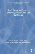 Murray / Ween / Torres-Romero |  Real Estate in Central America, Mexico and the Caribbean | Buch |  Sack Fachmedien