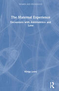 Lowy |  The Maternal Experience | Buch |  Sack Fachmedien