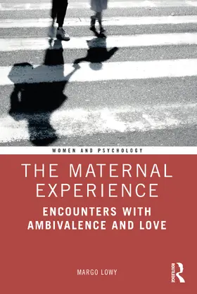 Lowy |  The Maternal Experience | Buch |  Sack Fachmedien