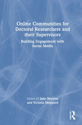 Sheldon / Sheppard |  Online Communities for Doctoral Researchers and their Supervisors | Buch |  Sack Fachmedien