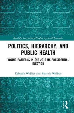 Wallace | Politics, Hierarchy, and Public Health | Buch | 978-0-367-22444-8 | sack.de