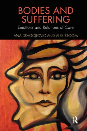 Dragojlovic / Broom |  Bodies and Suffering | Buch |  Sack Fachmedien