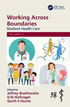 Braithwaite / Hollnagel / Hunte |  Working Across Boundaries | Buch |  Sack Fachmedien