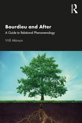 Atkinson |  Bourdieu and After | Buch |  Sack Fachmedien