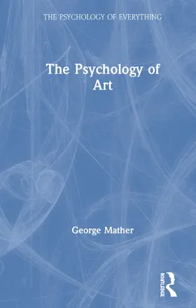 Mather | The Psychology of Art | Buch | 978-0-367-22607-7 | sack.de