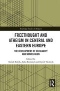 Bubík / Remmel / Václavík |  Freethought and Atheism in Central and Eastern Europe: The Development of Secularity and Non-Religion | Buch |  Sack Fachmedien