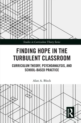 Block |  Finding Hope in the Turbulent Classroom | Buch |  Sack Fachmedien