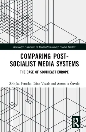 ¿Uvalo / Peruško / Vozab |  Comparing Post-Socialist Media Systems | Buch |  Sack Fachmedien